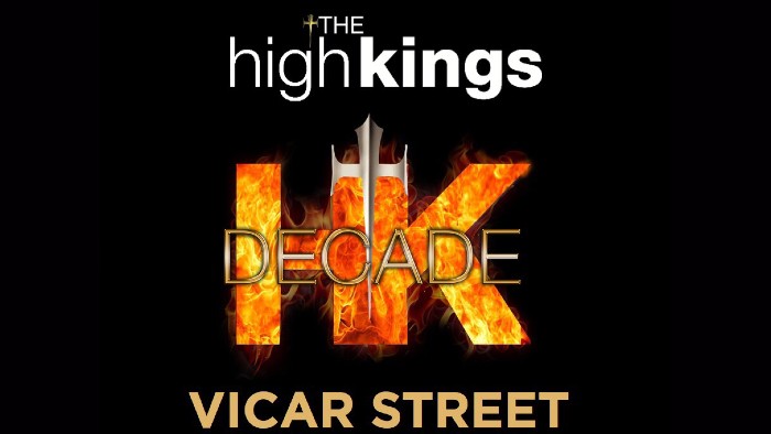 The High Kings 3 Newly Announced Dublin Shows Now On Sale