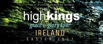The High Kings Irish Tour Dates underway....