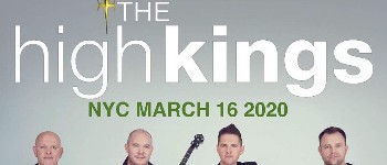 The High Kings play New York March 16 2020!