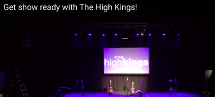 Get Show Ready With The High Kings
